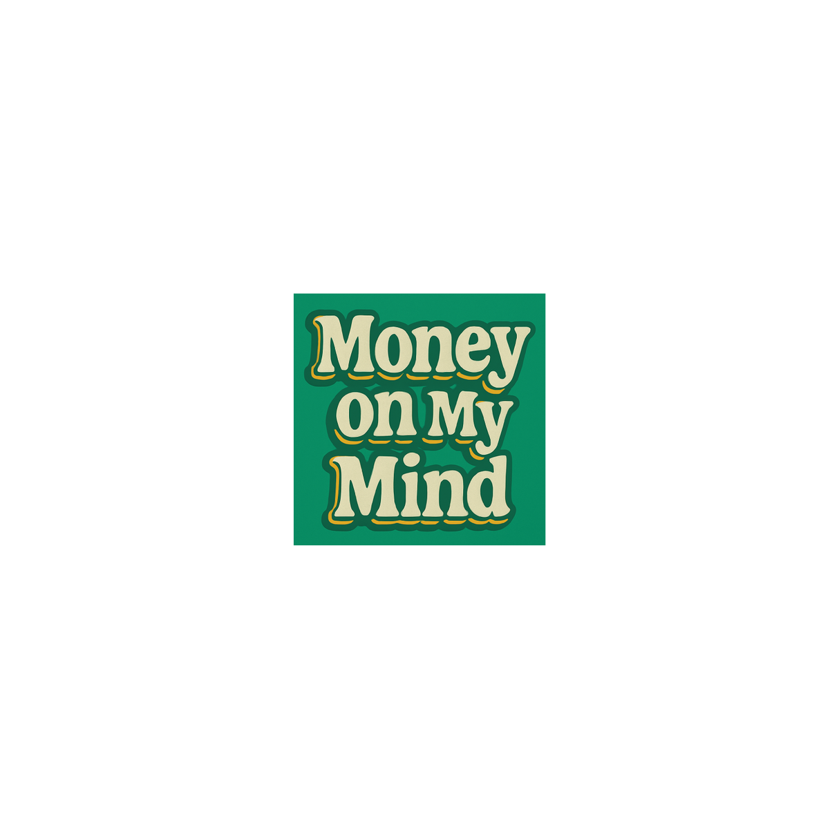 Money On My Mind