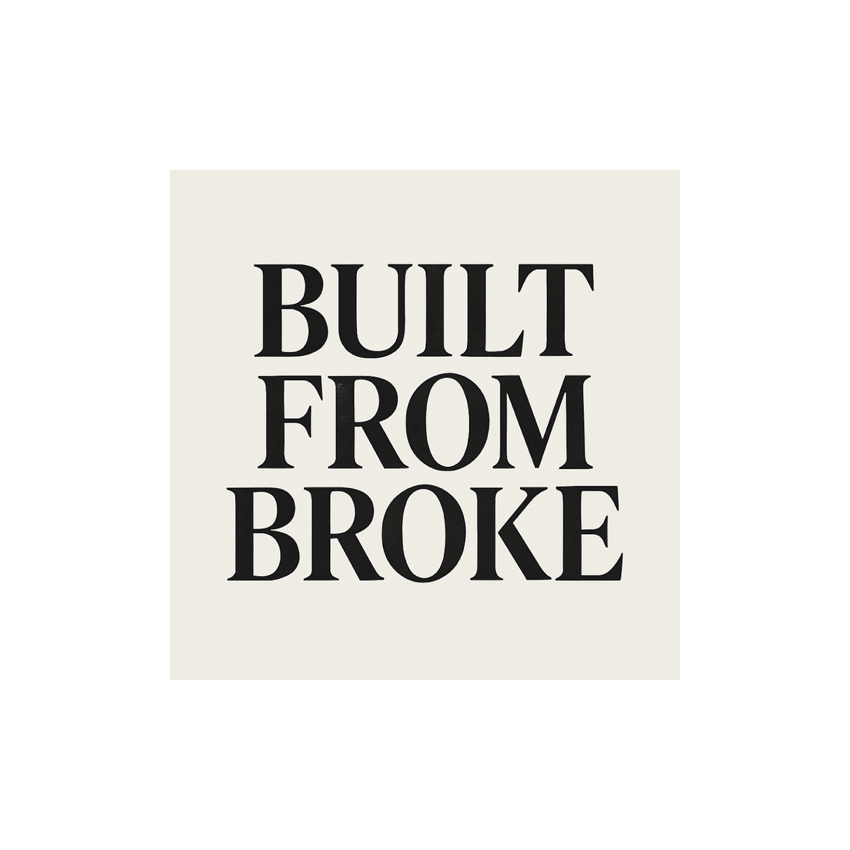 Built From Broke