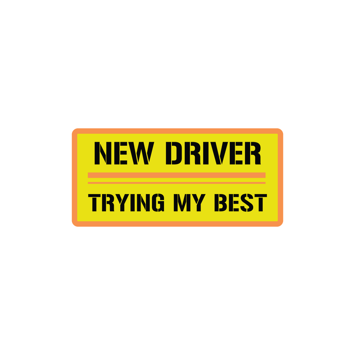 New Driver Trying My Best