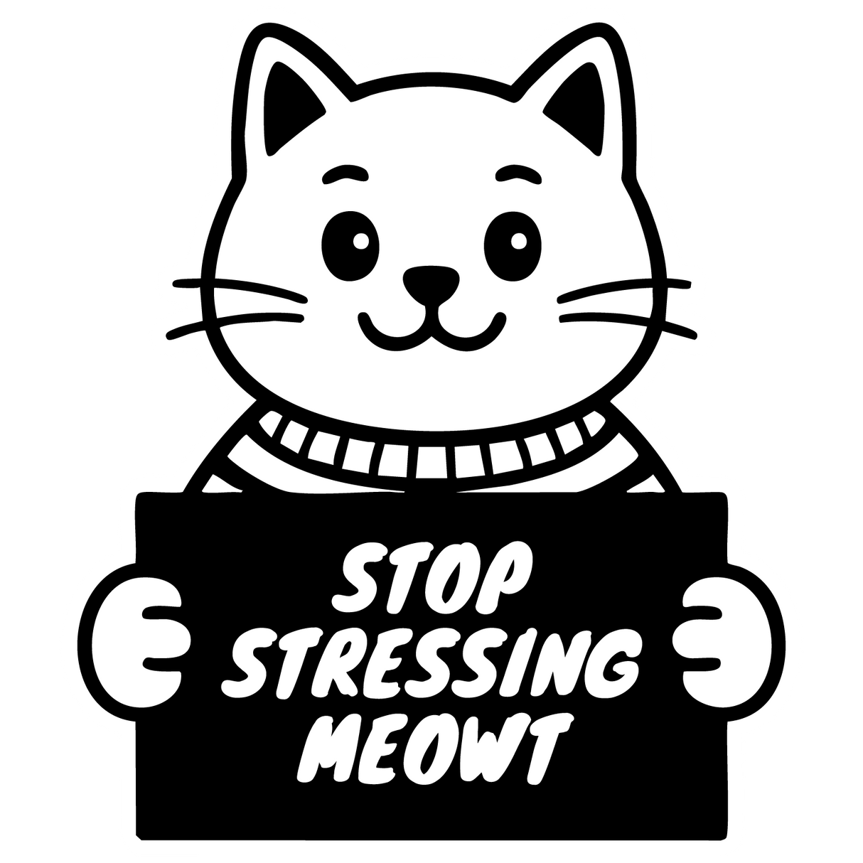Stop Stressing Meowt