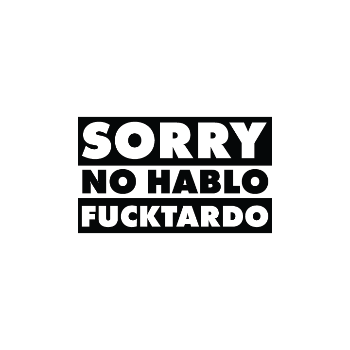 Sorry No Hablo