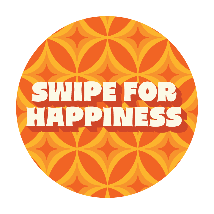 Swipe For Happiness