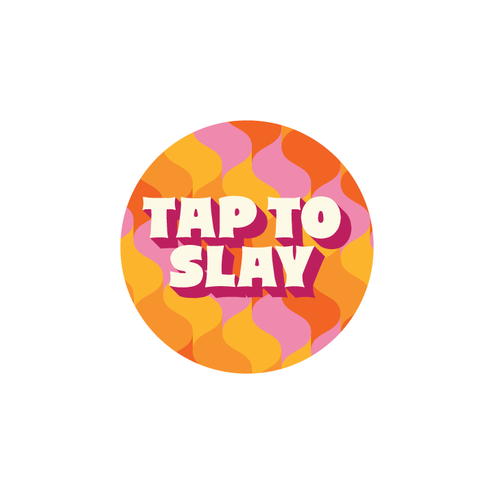 Tap to Slay