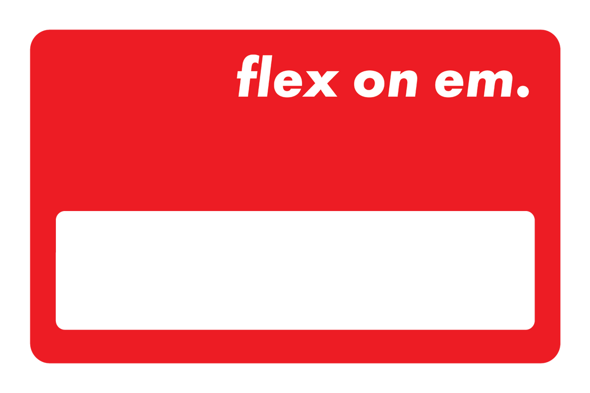 Flex on 'em