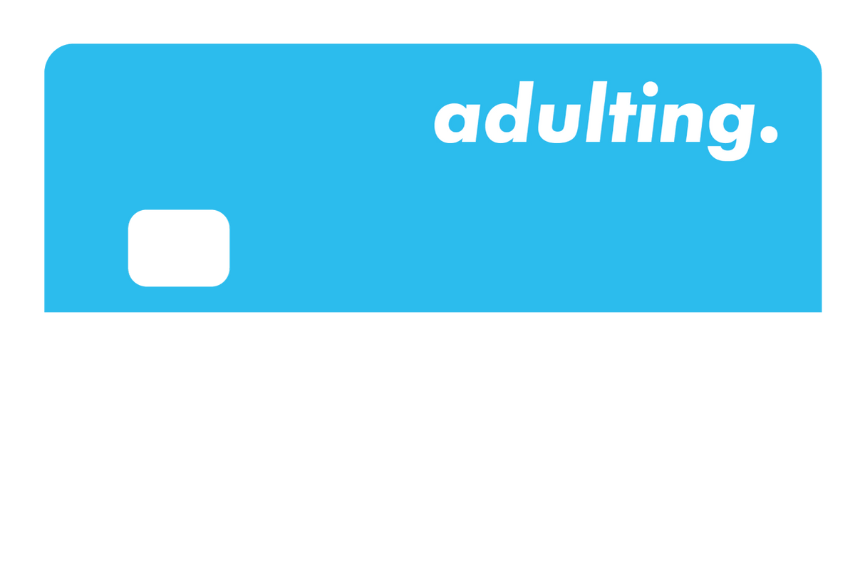 Adulting