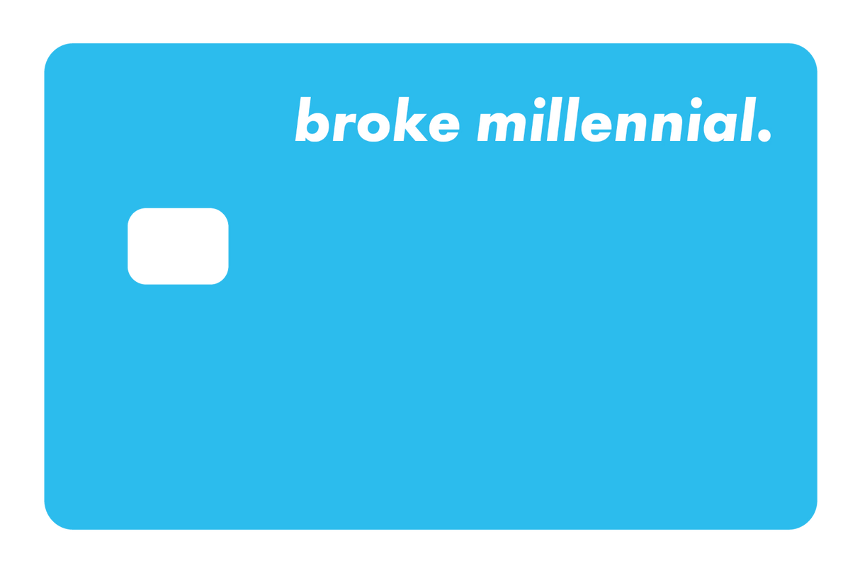 Broke Millennial
