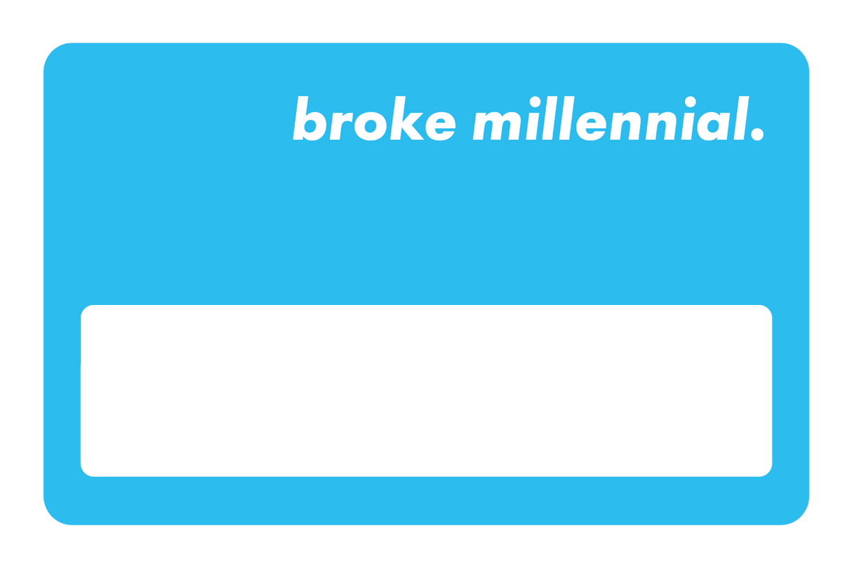 Broke Millennial