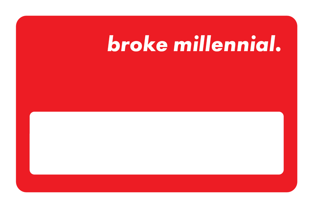 Broke Millennial