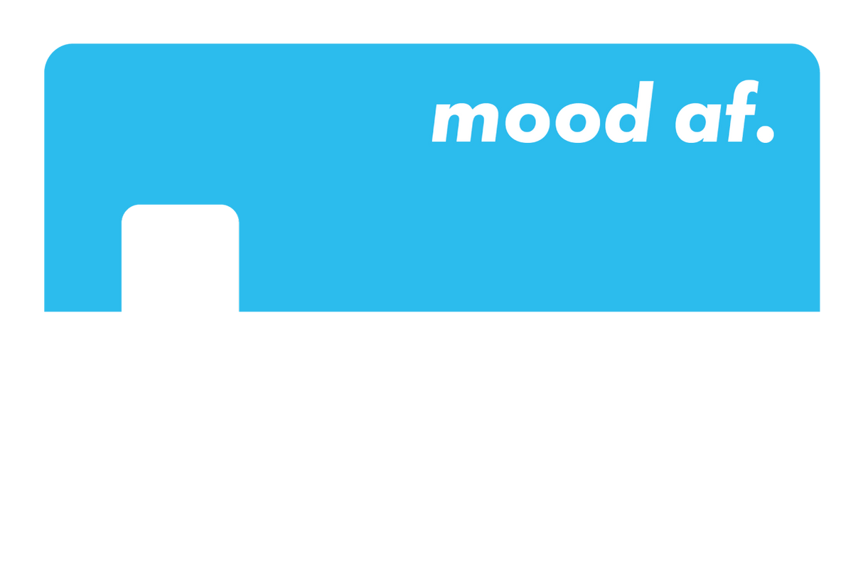 Mood AF