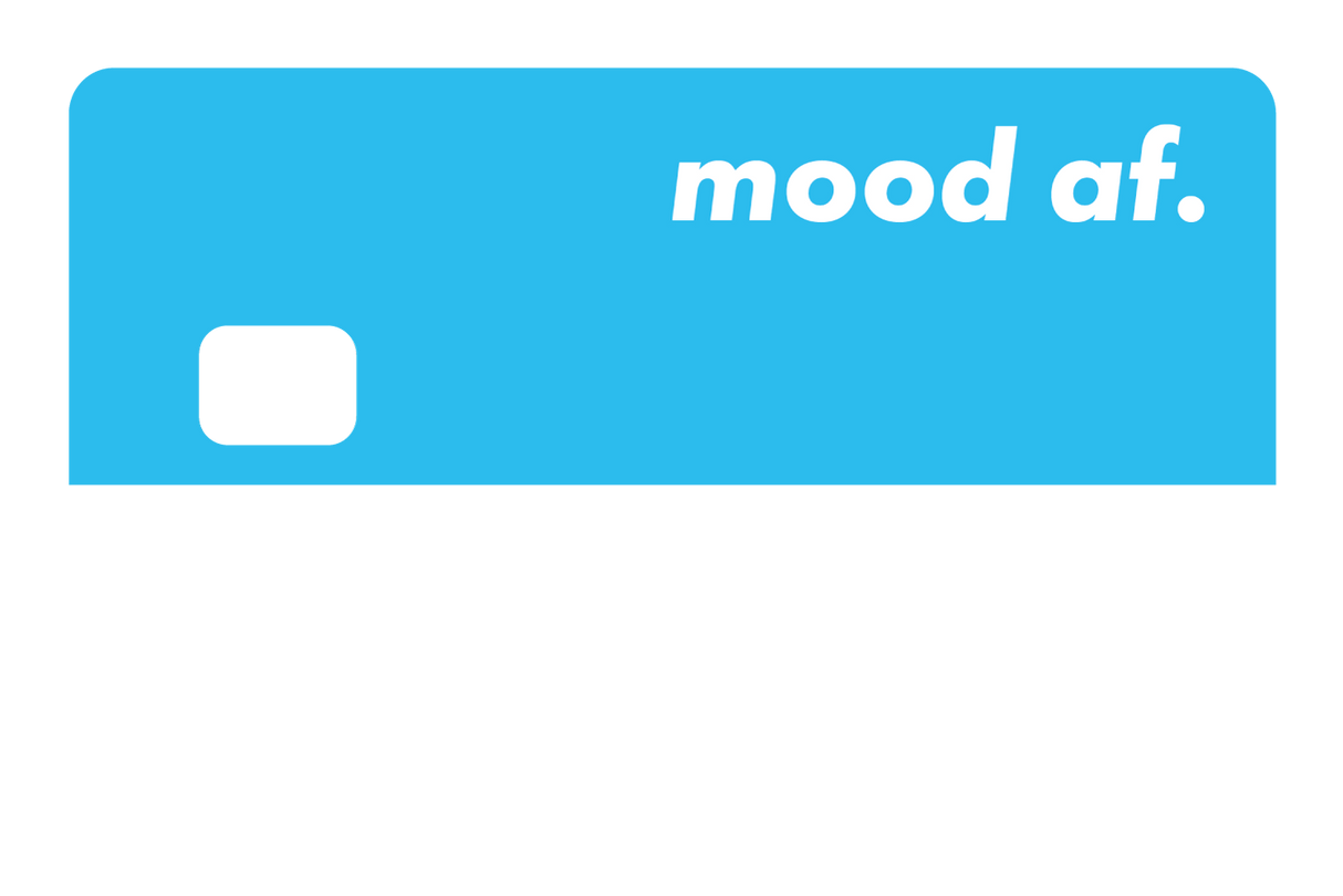 Mood AF