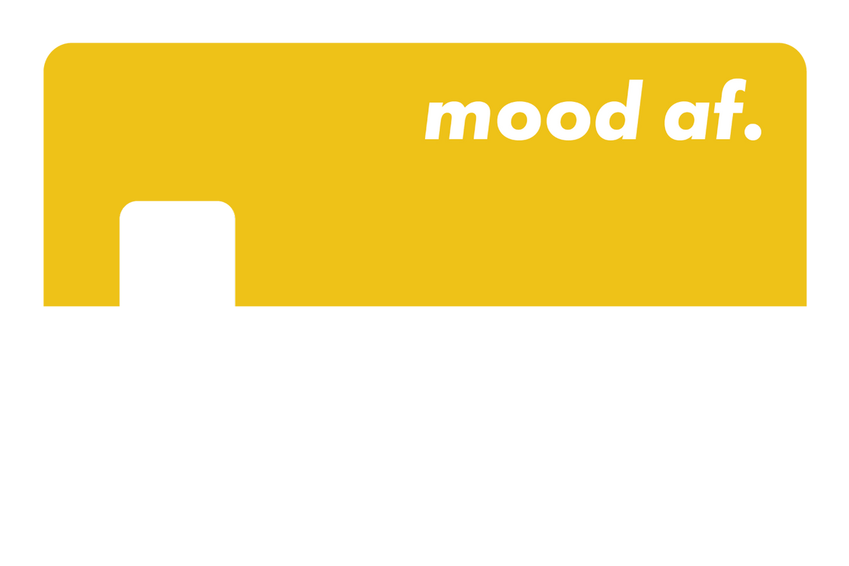 Mood AF