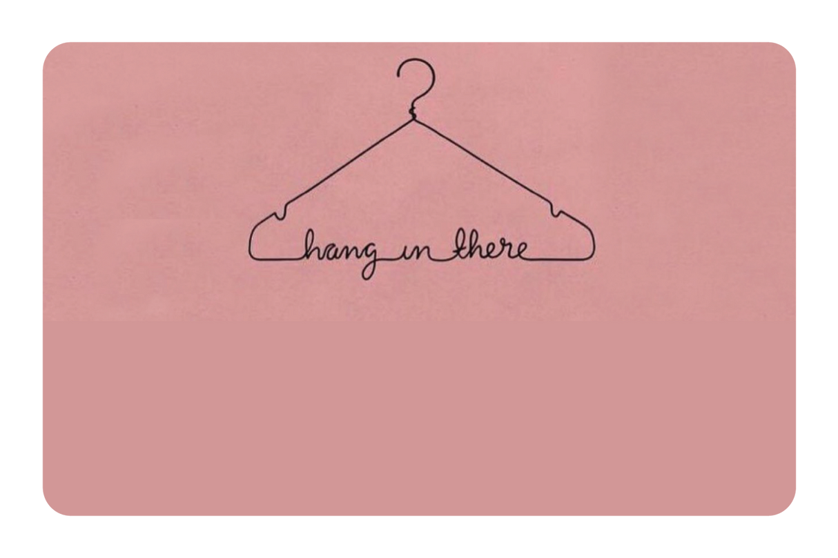 Hang In There