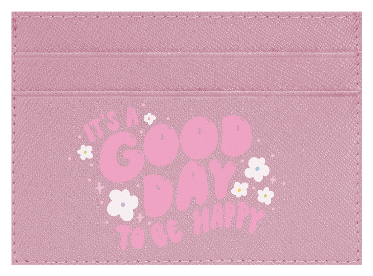 Good day to be happy