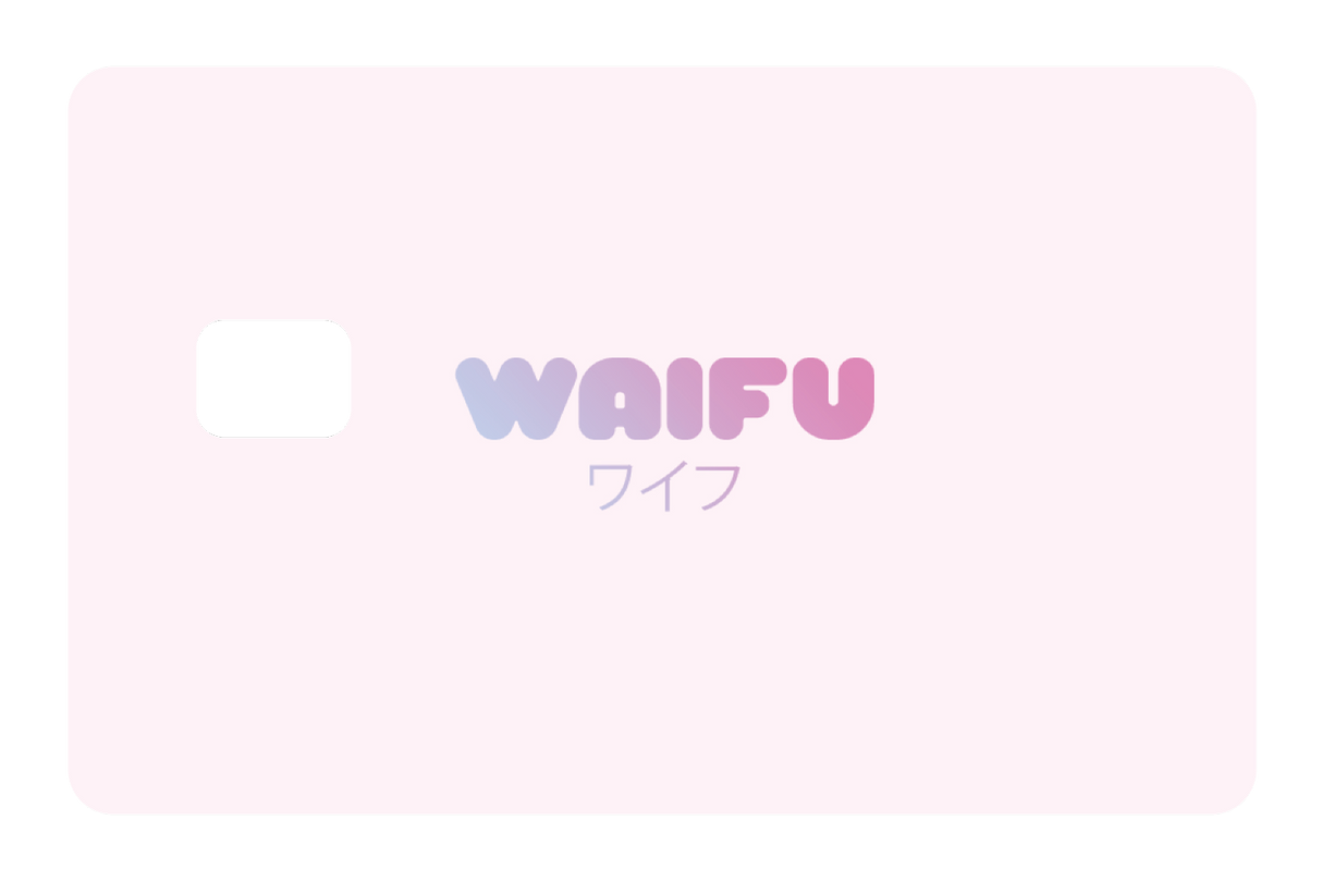 Waifu - Card Covers - Originals - CUCU Covers