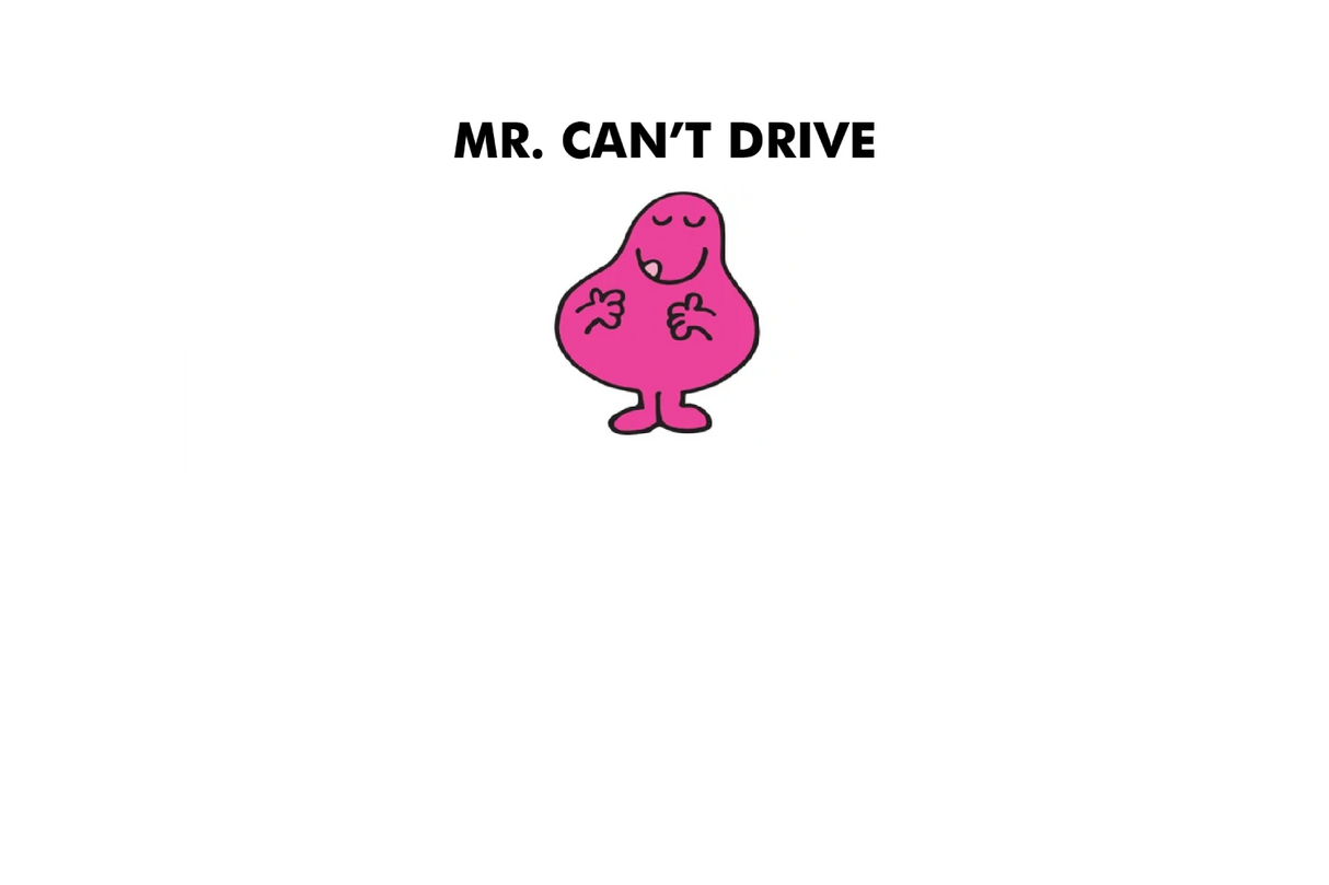 Mr. Can't Drive