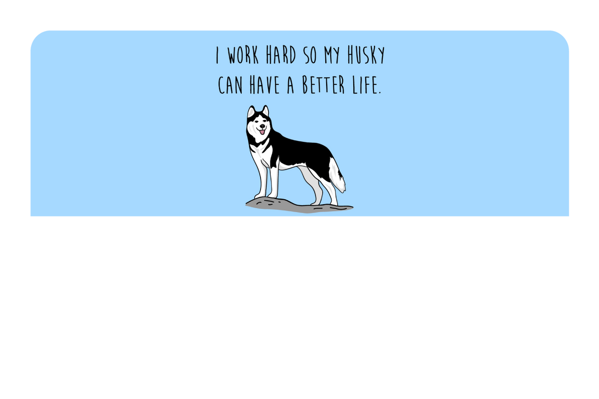 Husky can have a better life