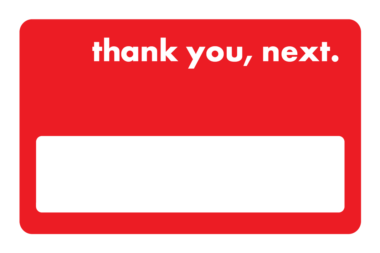 thank you, next.