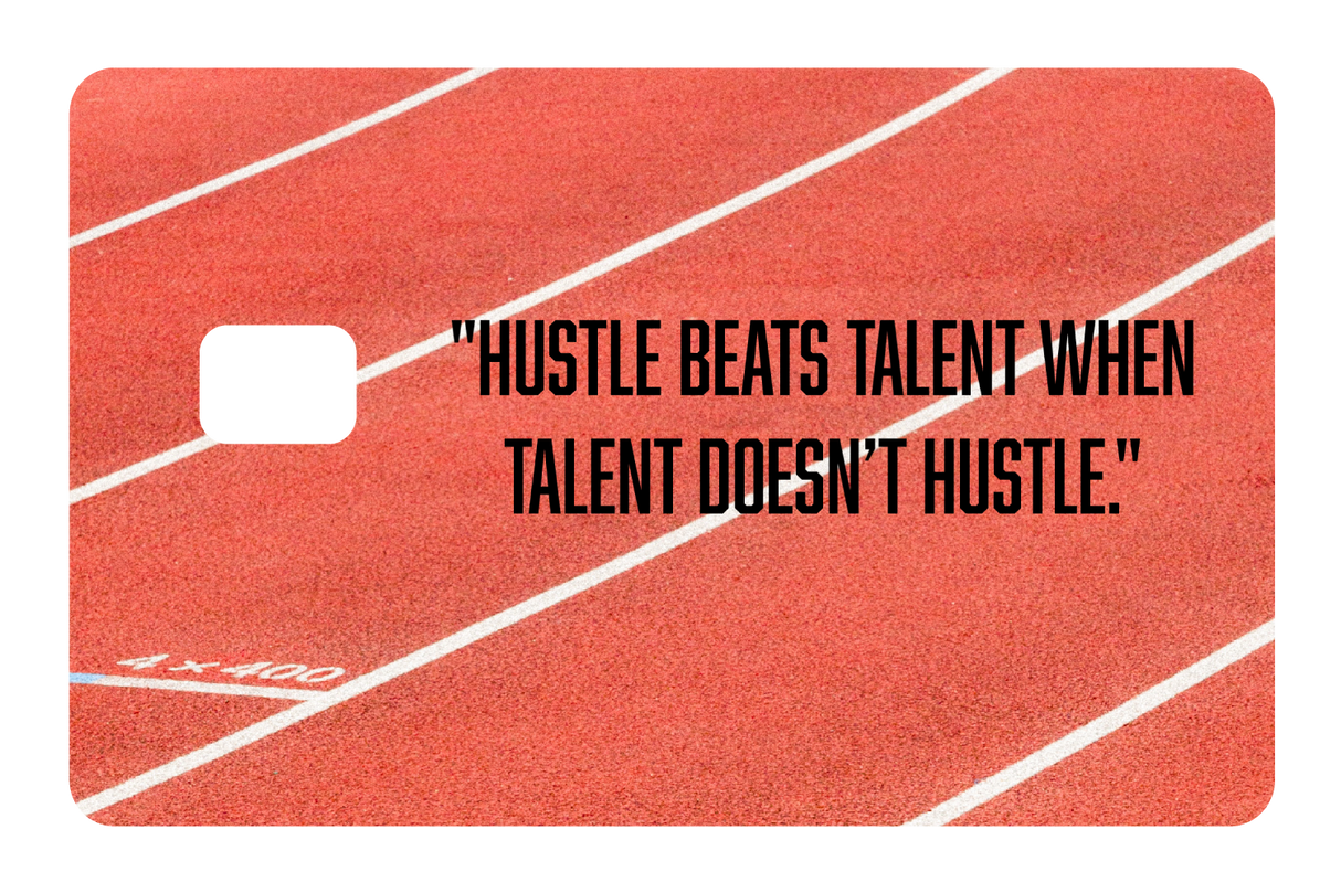 Hustle Beats Talent