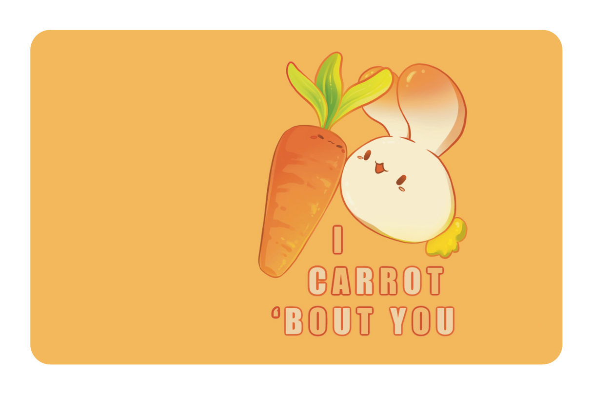 I Carrot 'Bout You