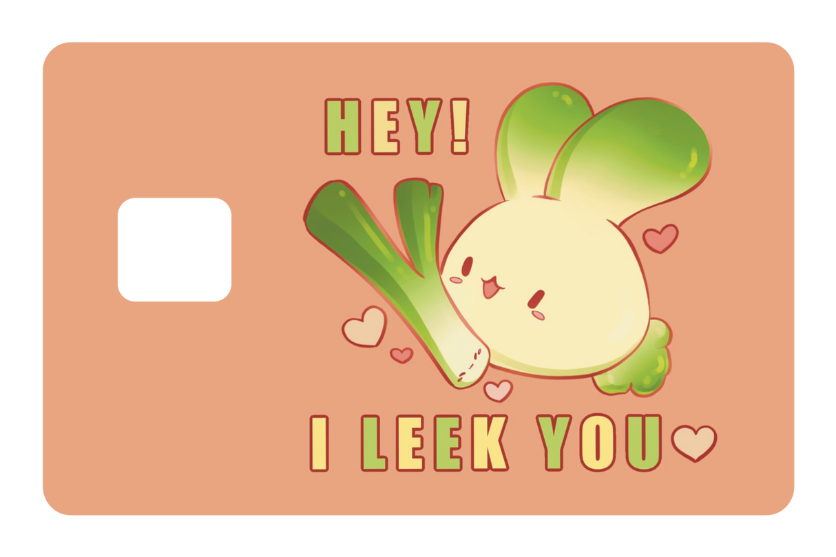 I Leek You