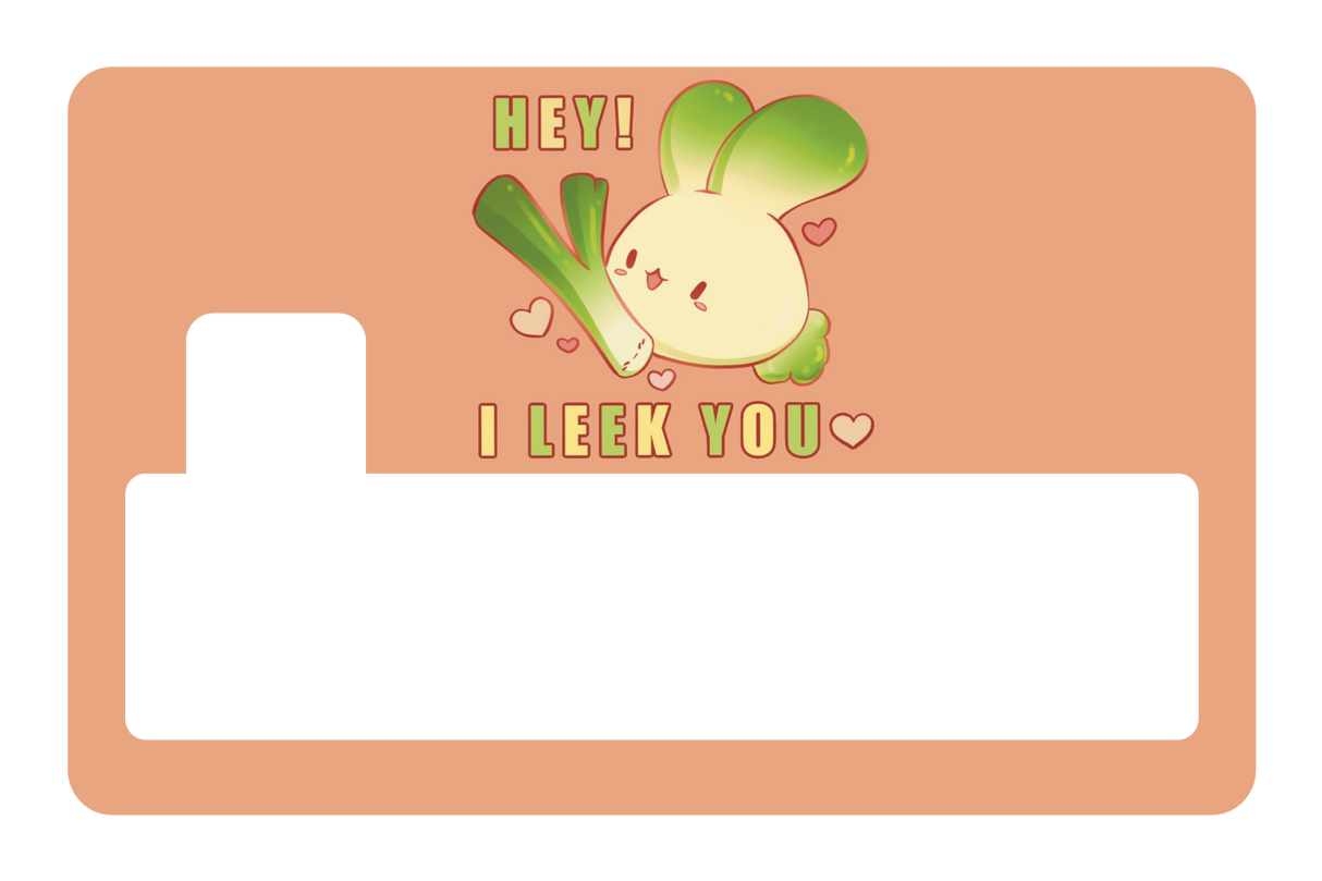 I Leek You