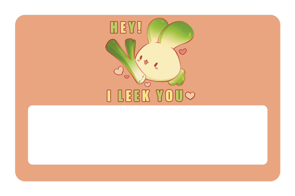 I Leek You