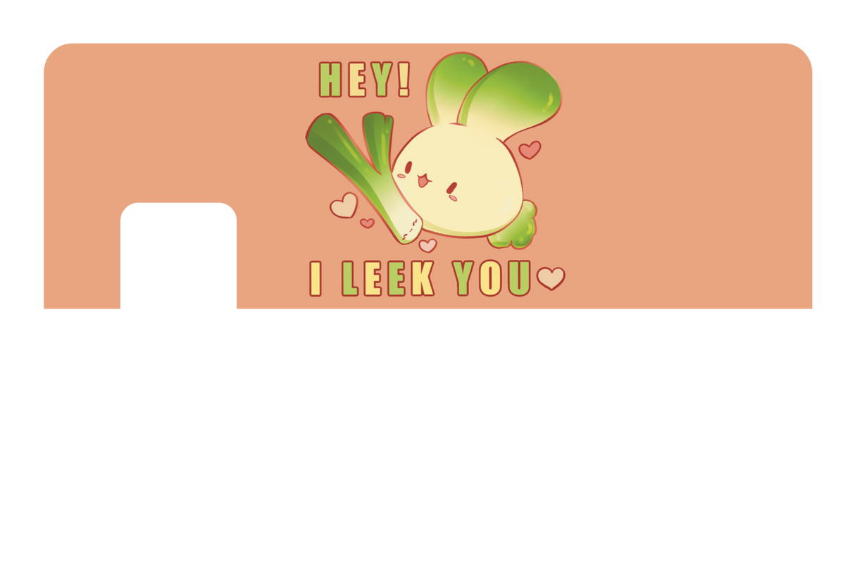 I Leek You