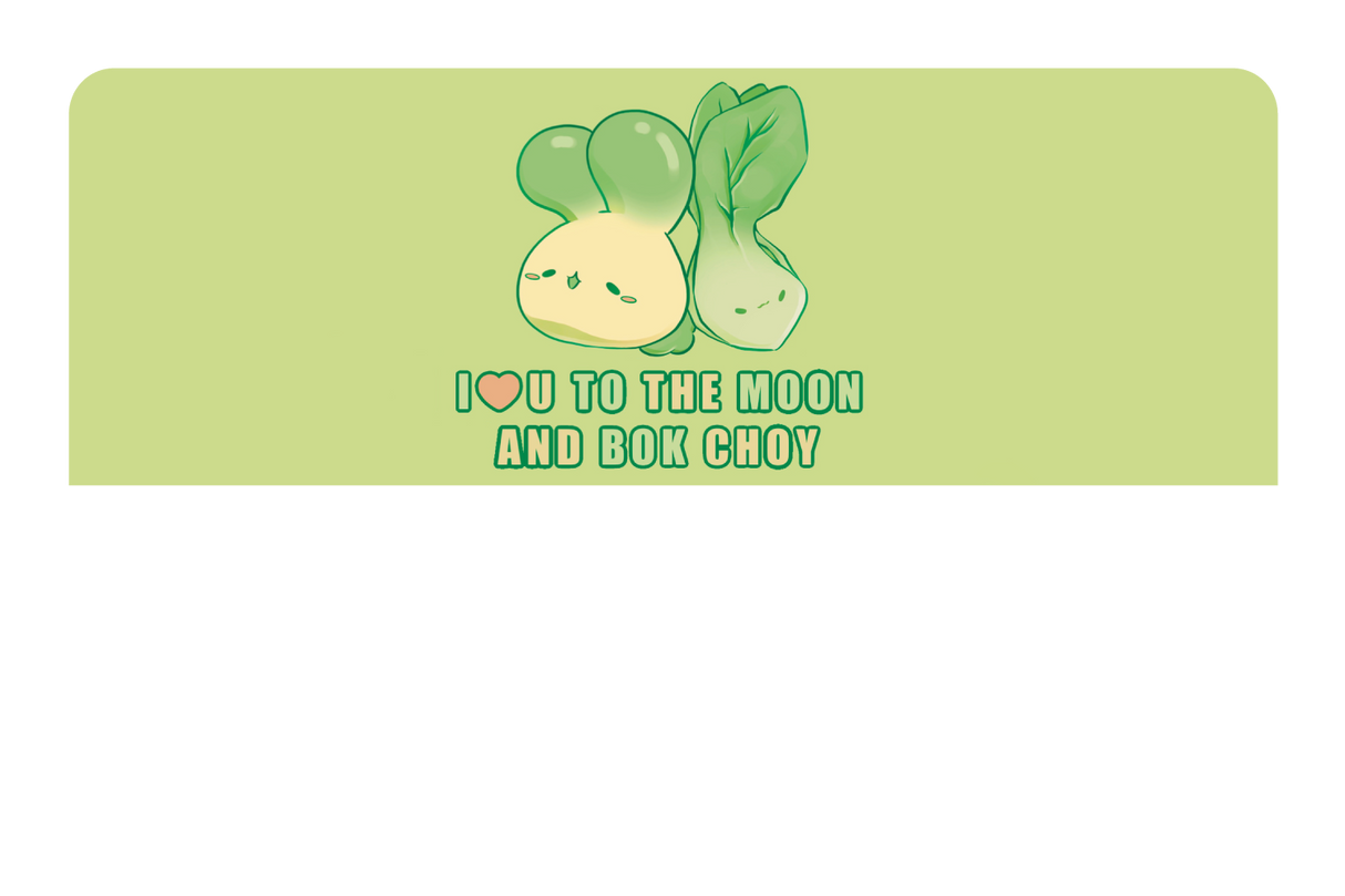 To the Moon and Bok Choy