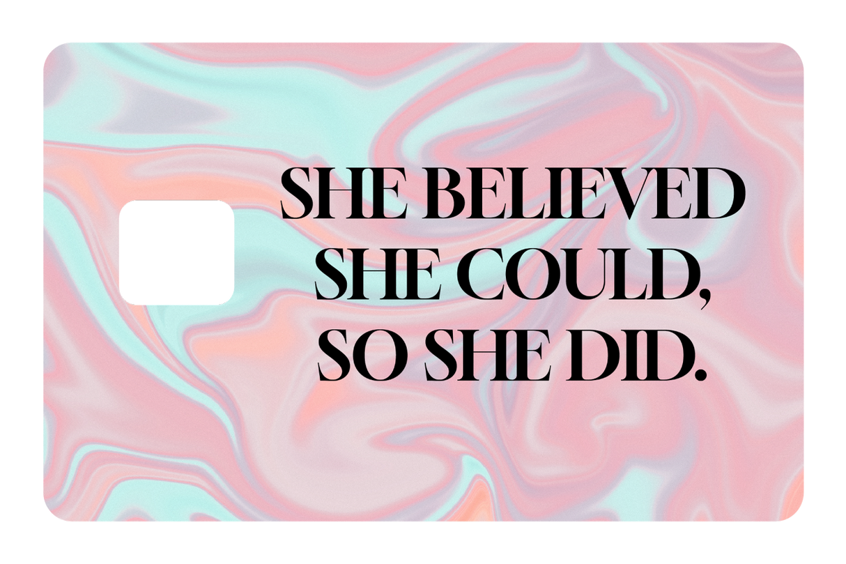 She Believed She Could