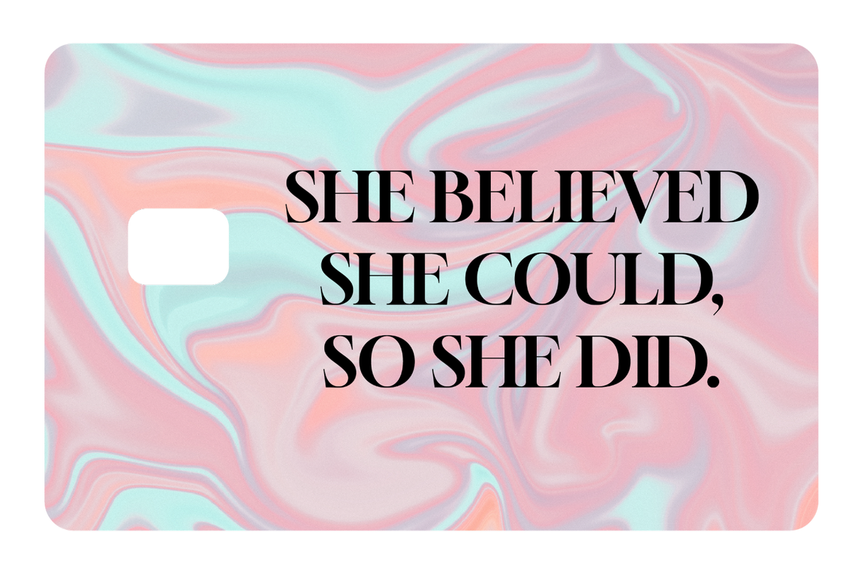 She Believed She Could