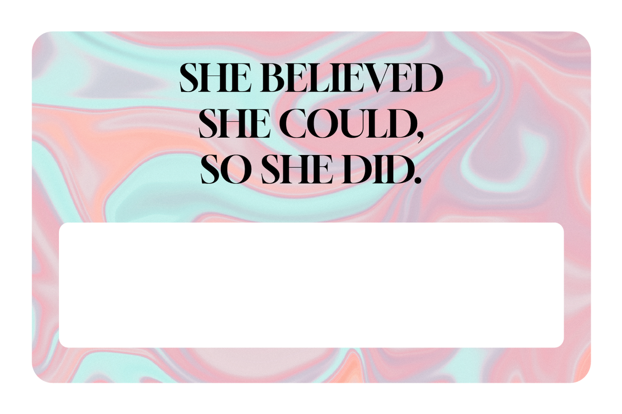She Believed She Could