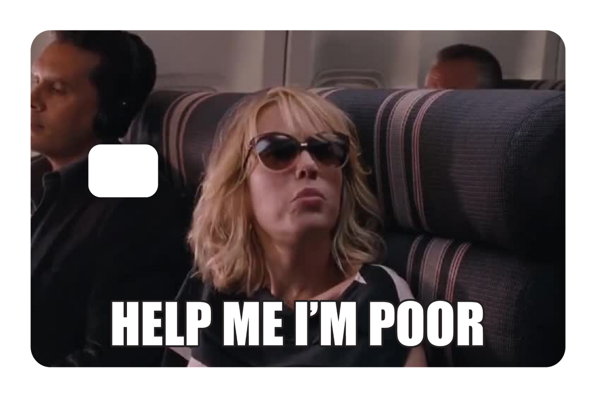 Help Me I'm Poor