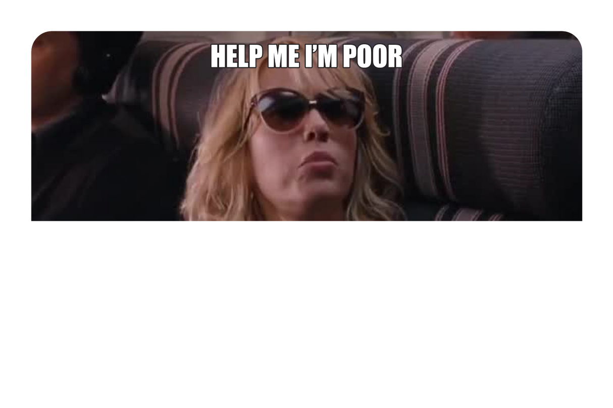 Help Me I'm Poor