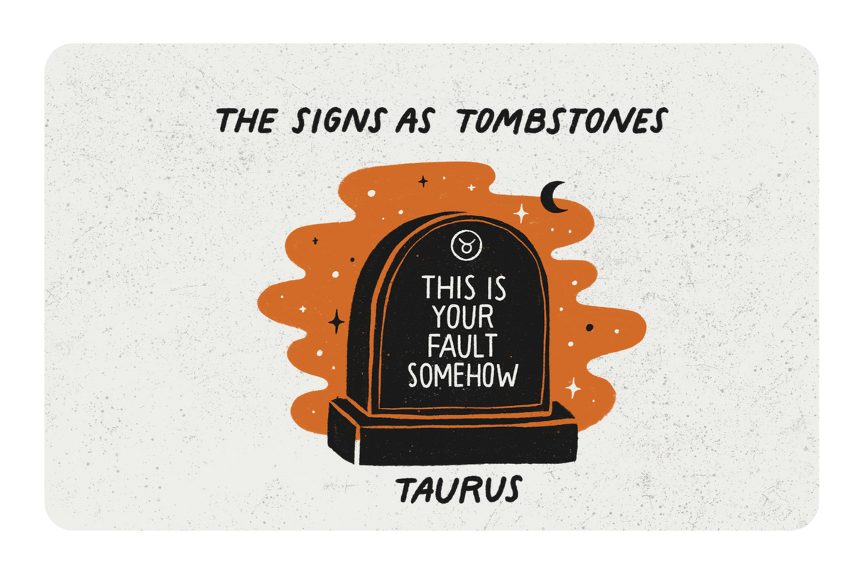 Taurus as a Tombstone