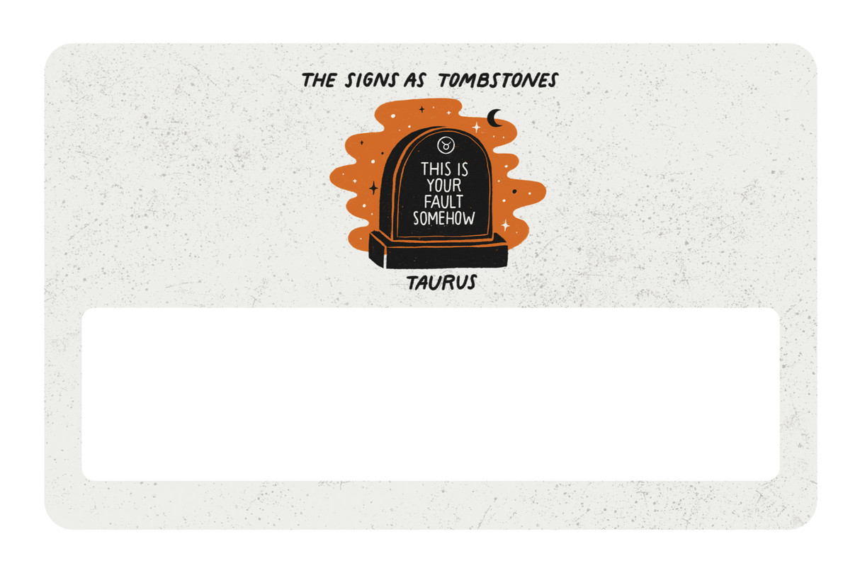 Taurus as a Tombstone