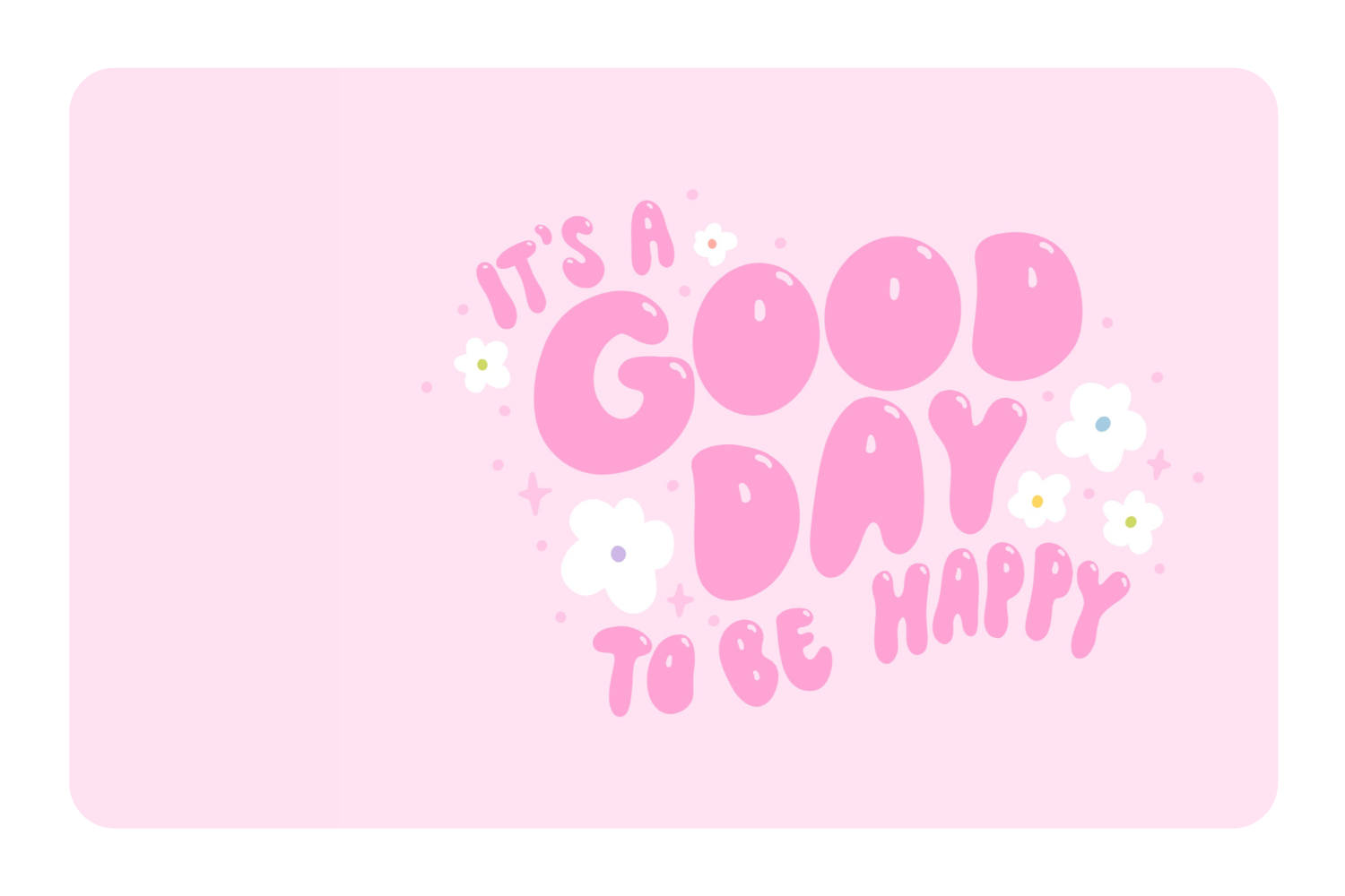 Good Day To Be Happy good-day-to-be-happy