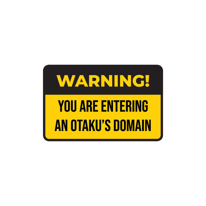Warning: Otaku's Domain
