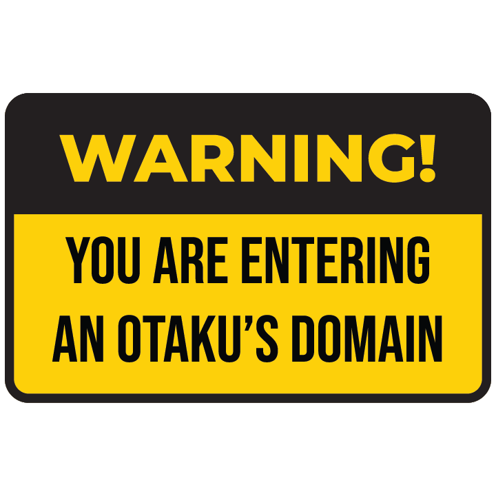 Warning: Otaku's Domain