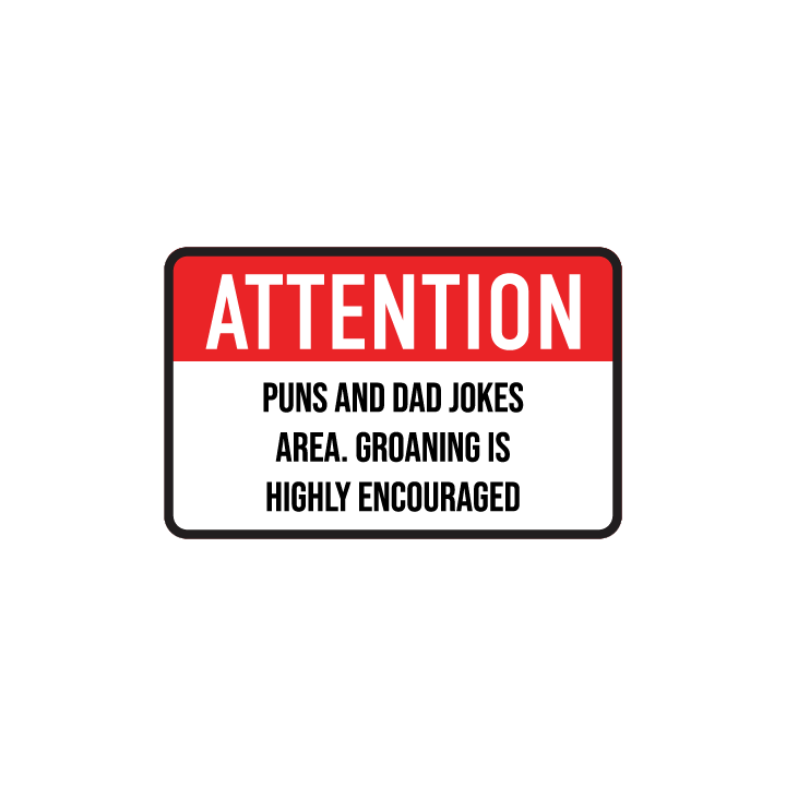 Attention Dad Jokes