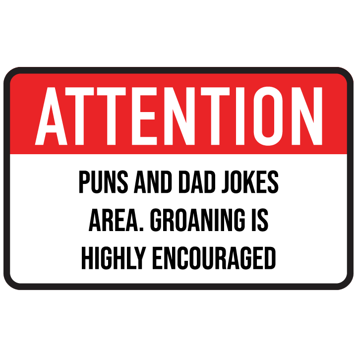 Attention Dad Jokes