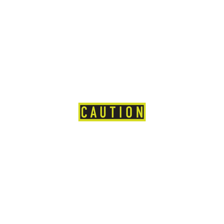 Caution