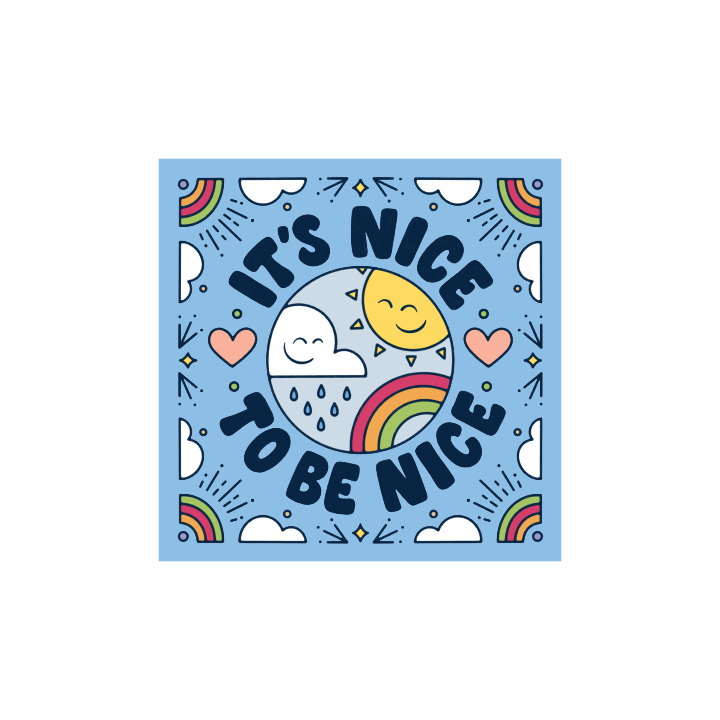 Nice To Be Nice