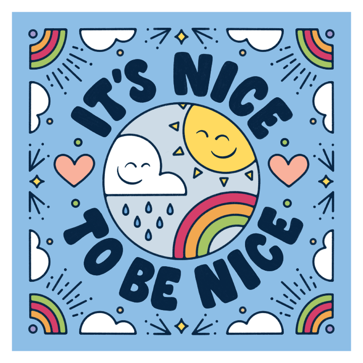 Nice To Be Nice