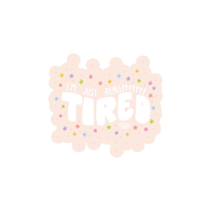 Tired