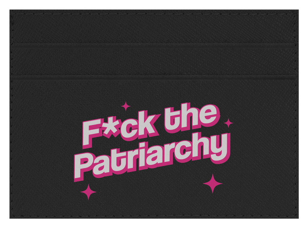 F the Patriarchy