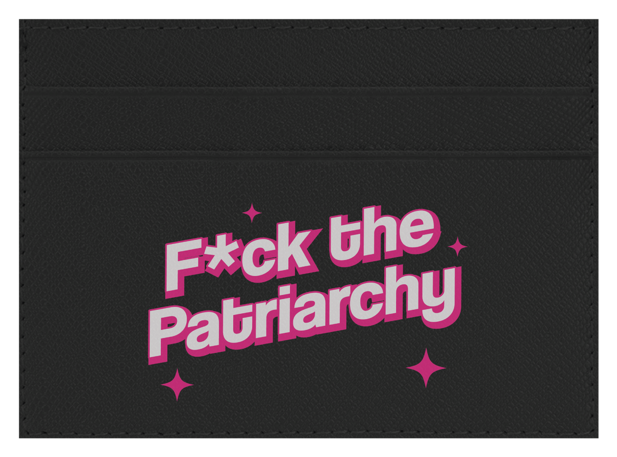 F the Patriarchy