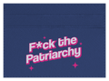 F the Patriarchy
