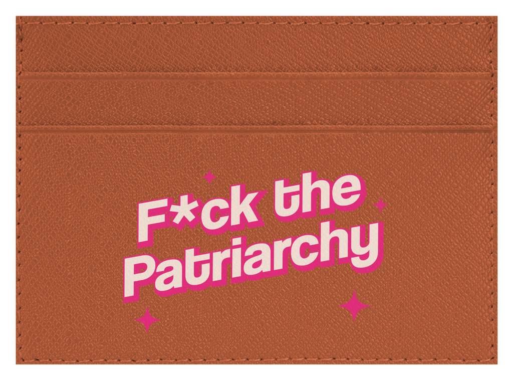 F the Patriarchy