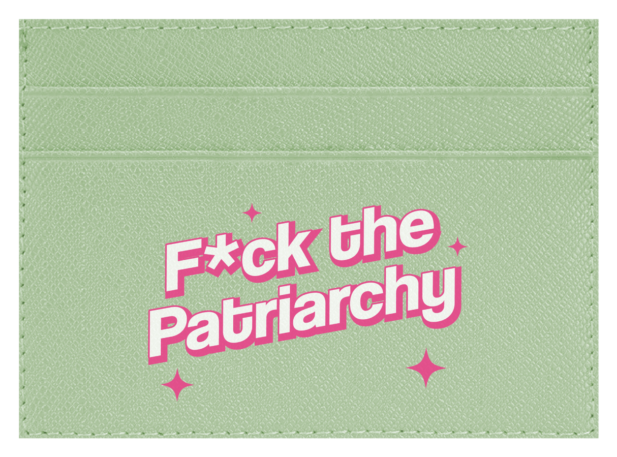 F the Patriarchy