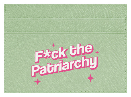 F the Patriarchy